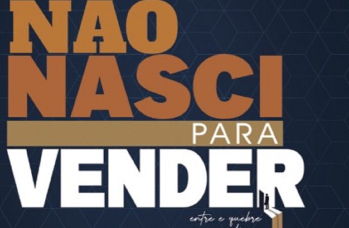 Livro Não Nasci para Vender é guia prático para todas as profissões