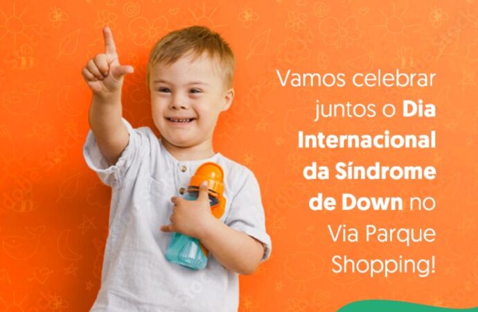 Via Parque tem programação especial no Dia Internacional da Síndrome de Down